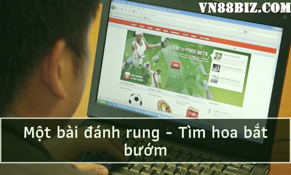 Một bài đánh rung – Tìm hoa bắt bướm