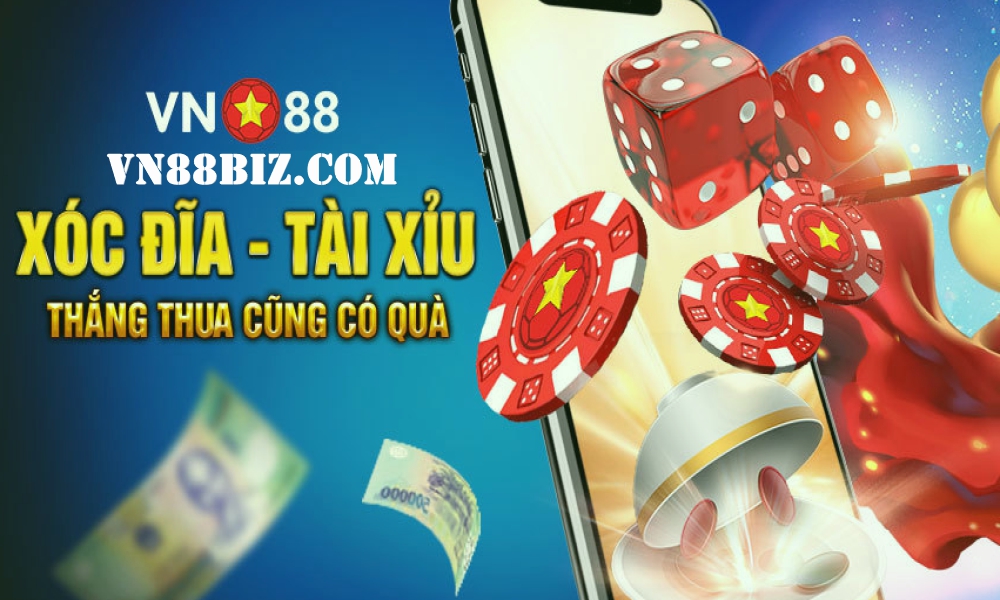 XÓC ĐĨA – TÀI XỈU – THẮNG THUA CŨNG CÓ QUÀ VN88BIZ.COM