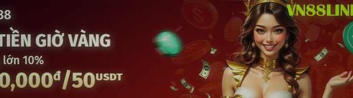 NẠP TIỀN GIỜ VÀNG – THƯỞNG 10% LÊN ĐẾN 1,250,000đ/50 USDT