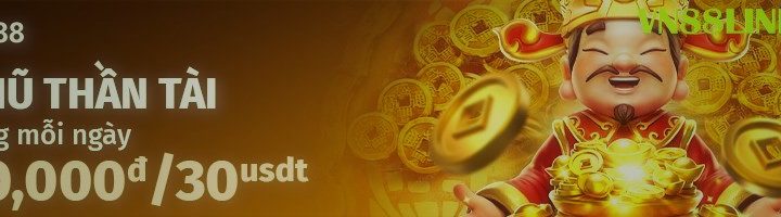 NỔ HŨ THẦN TÀI – HÁI LỘC MỖI NGÀY 900,000đ / 30 USDT